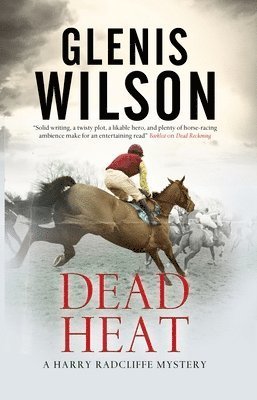 Cover for Glenis Wilson · Dead Heat - A Harry Radcliffe mystery (Hardcover Book) [Main edition] (2018)