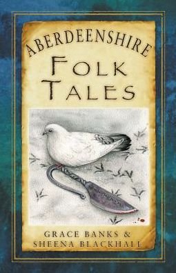 Cover for Grace Banks · Aberdeenshire Folk Tales (Paperback Book) (2013)