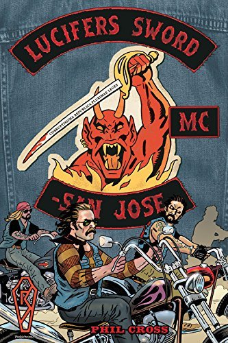 Cover for Phil Cross · Lucifer's Sword MC: Life and Death in an Outlaw Motorcycle Club (Paperback Book) [First edition] (2015)
