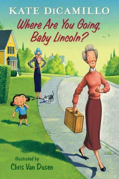 Where Are You Going, Baby Lincoln?: Tales from Deckawoo Drive, Volume Three - Tales from Mercy Watson’s Deckawoo Drive - Kate DiCamillo - Bøger - Candlewick Press,U.S. - 9780763697587 - 12. september 2017