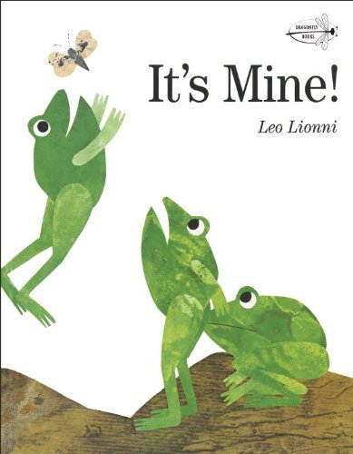 Cover for Leo Lionni · It's Mine! (Hardcover Book) [Turtleback School &amp; Library Binding edition] (1996)