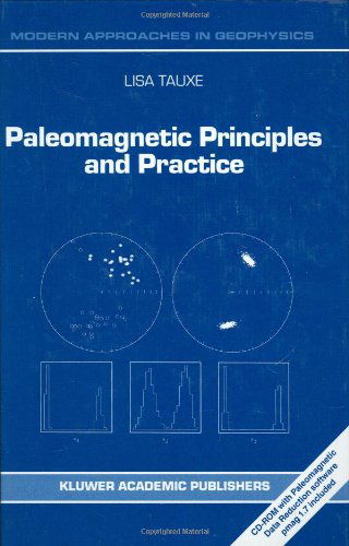 Cover for L. Tauxe · Paleomagnetic Principles and Practice - Modern Approaches in Geophysics (Hardcover Book) [2003 edition] (1998)