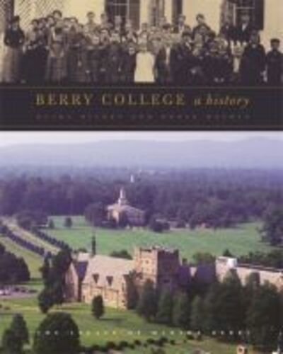 Cover for Ouida Dickey · Berry College: A History (Inbunden Bok) (2005)