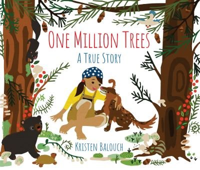 Cover for Kristen Balouch · One Million Trees: A True Story (Taschenbuch) (2023)