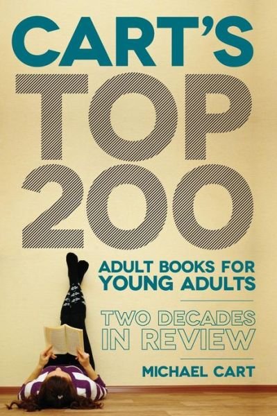 Cover for Michael Cart · Cart's Top 200 Adult Books for Young Adults: Two Decades in Review (Taschenbuch) (2013)