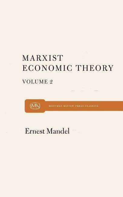 Cover for Brian Mandell · Marxist Economic Theory Volume 2 (Paperback Book) (1962)
