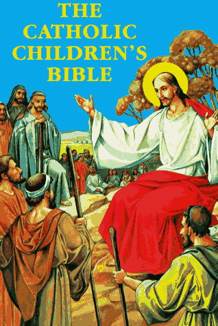 Cover for Mary Theola · The Catholic Children's Bible (Hardcover Book) [English Language edition] (1983)