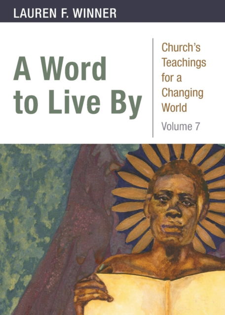 Cover for Lauren F. Winner · A Word to Live By - Church's Teachings for a Changing World (Paperback Book) [New edition] (2017)