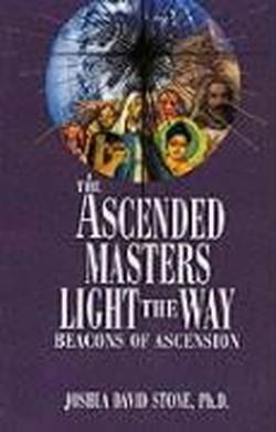 Cover for Joshua David Stone Phd · The Ascended Masters Light the Way: Beacons of Ascension (Ascension Series, Book 5) (The Ascension Series) (Easy-to-read Encyclopedia of the Spiritual Path) (Taschenbuch) (1995)