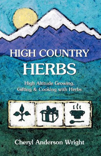Cover for Cheryl Anderson Wright · High Country Herbs (Paperback Book) (2003)