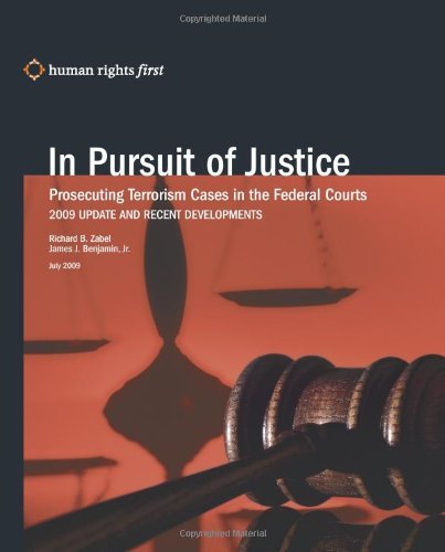 Cover for James J. Benjamin Jr. · In Pursuit of Justice: Prosecuting Terrorism Cases in the Federal Courts -- 2009 Update and Recent Developments (Paperback Book) (2009)