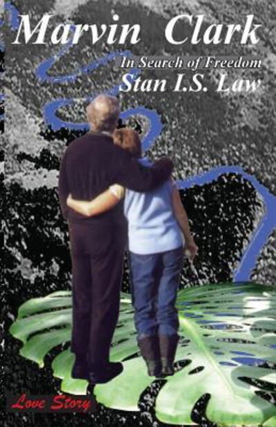 Cover for Stan I.S. Law · Marvin Clark-In Search of Freedom (Paperback Book) (2011)