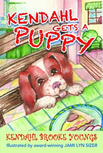 Cover for Kendahl Brooke Youngs · Kendahl Gets a Puppy (Pocketbok) (2012)