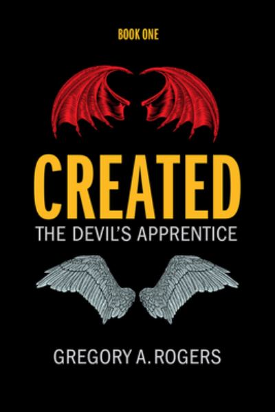 Created - Gregory Rogers - Books - BBL Publishing - 9780990972587 - November 16, 2021