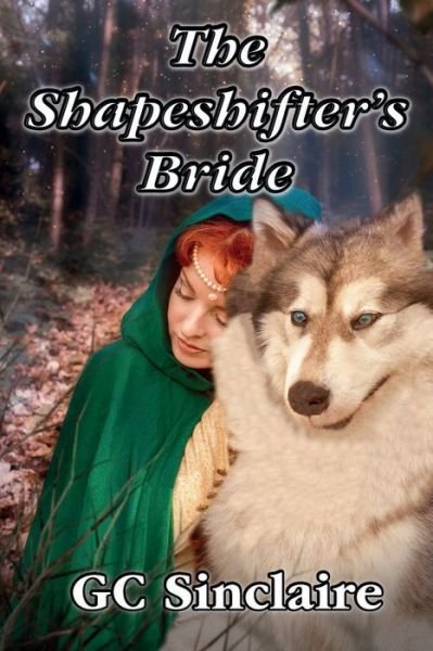 Cover for Gc Sinclaire · The Shapeshifter's Bride (Paperback Bog) (2019)