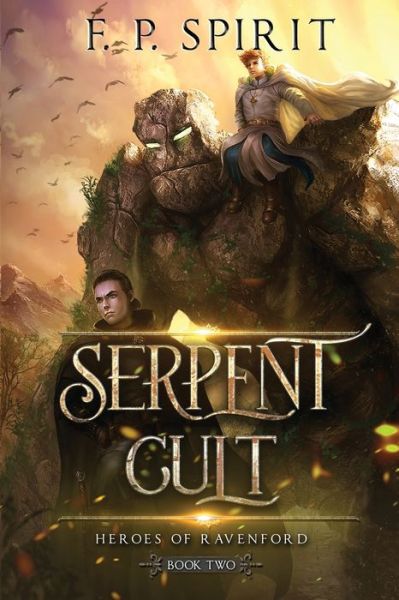 Cover for F P Spirit · The Serpent Cult (Heroes of Ravenford Book 2) (Paperback Book) (2014)