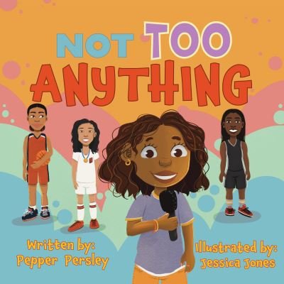 Cover for Pepper Persley · Not Too Anything (Hardcover Book) (2024)