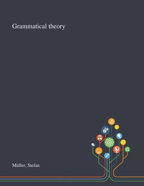 Cover for Stefan Muller · Grammatical Theory (Pocketbok) (2020)