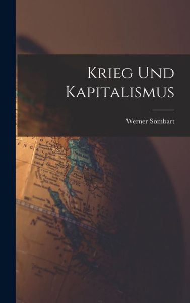 Cover for Werner Sombart · Krieg und Kapitalismus (Buch) (2022)