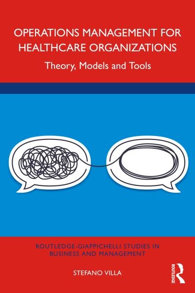 Cover for Stefano Villa · Operations Management for Healthcare Organizations: Theory, Models and Tools - Routledge-Giappichelli Studies in Business and Management (Paperback Book) (2021)