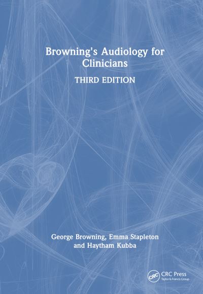 Cover for George Browning · Browning's Audiology for Clinicians (Hardcover Book) (2025)