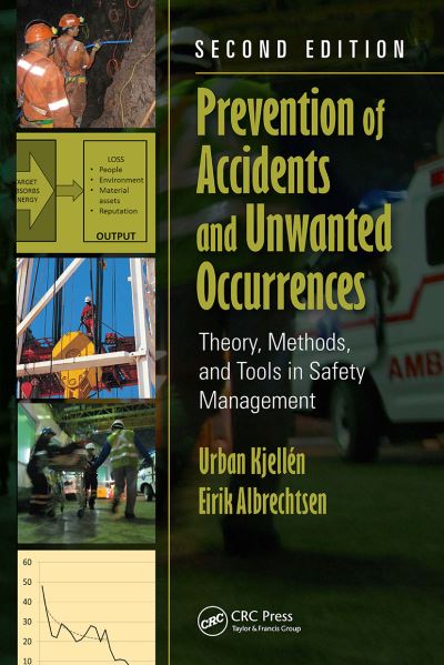 Urban Kjellen · Prevention of Accidents and Unwanted Occurrences: Theory, Methods, and Tools in Safety Management, Second Edition (Paperback Book) (2024)