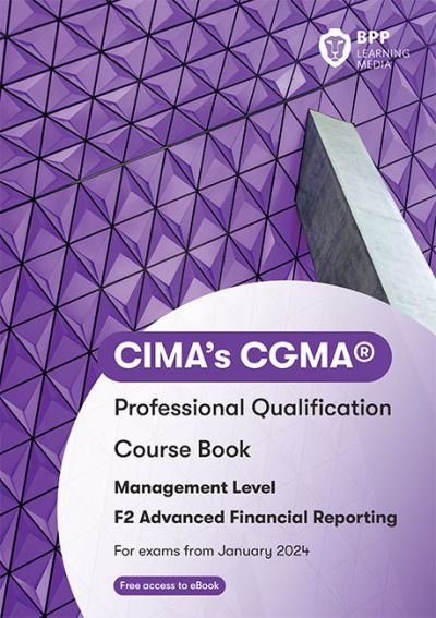 Cover for BPP Learning Media · CIMA F2 Advanced Financial Reporting: Course Book (Taschenbuch) (2023)