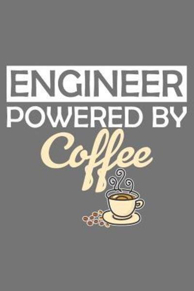 Cover for Coffee Policeman · Engineer Powered By Coffee (Paperback Bog) (2019)