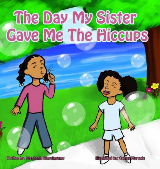 Cover for Tammy Carpenter · The Day My Sister Gave Me The Hiccups (Hardcover Book) (2019)