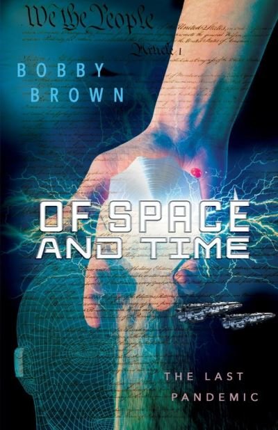 Cover for Bobby Brown · Of Space and Time: The Last Pandemic - Of Space and Time (Paperback Bog) (2020)