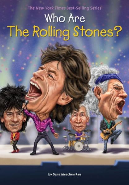 Cover for Dana Meachen Rau · Who Are the Rolling Stones? - Who Was? (Paperback Book) (2017)