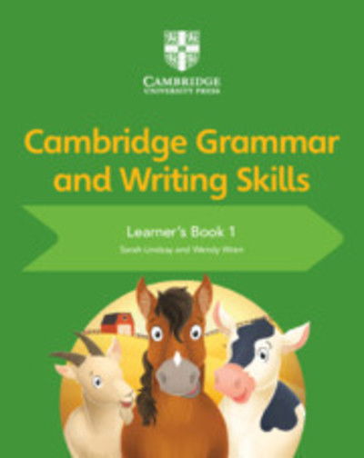 Cover for Sarah Lindsay · Cambridge Grammar and Writing Skills Learner's Book 1 - Cambridge Grammar and Writing Skills (Paperback Book) [New edition] (2019)