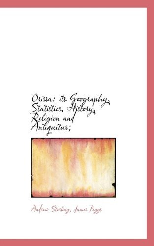 Orissa: Its Geography, Statistics, History, Religion and Antiquities; - James Peggs - Kirjat - BiblioLife - 9781113859587 - sunnuntai 20. syyskuuta 2009
