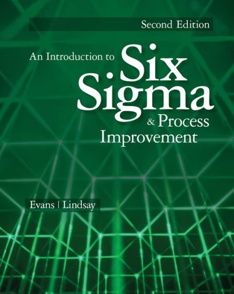 Cover for Evans, James (Carl H. Lindner College of Business, University of Cincinnati) · An Introduction to Six Sigma and Process Improvement (Paperback Book) (2014)