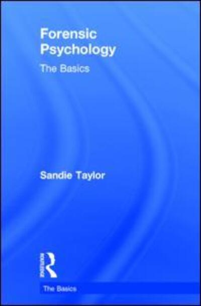 Cover for Taylor · Forensic Psychology: The Basics (Hardcover Book) (2015)