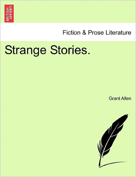 Cover for Grant Allen · Strange Stories. (Taschenbuch) (2011)