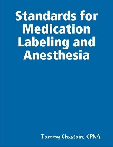 Cover for Crna Tammy Chastain · Standards for Medication Labeling and Anesthesia (Pocketbok) (2013)