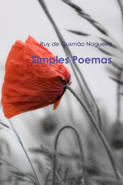 Cover for Ruy De Gusmão Nogueira · Simples Poemas (Pocketbok) [Portuguese edition] (2014)