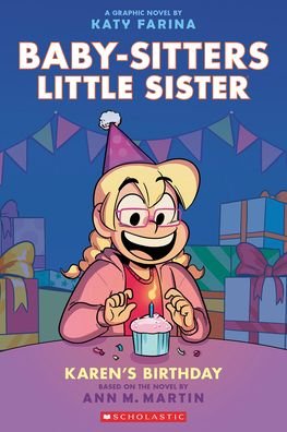 Cover for Ann M. Martin · BSLSG 6: Karen's Birthday - Babysitters Little Sister Graphic Novel (Paperback Book) [Adapted edition] (2023)
