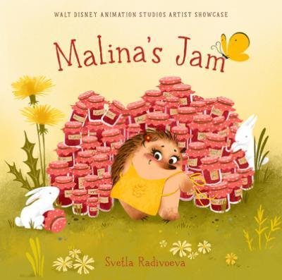 Cover for Svetla Radivoeva · Malina's Jam: Walt Disney Animation Studios Artist Showcase (Inbunden Bok) (2020)