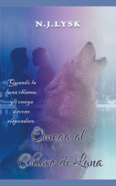 Cover for N J Lysk · Omega al Chiaro di Luna (Paperback Bog) (2020)