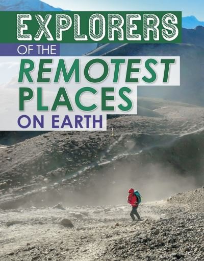 Cover for Nel Yomtov · Explorers of the Remotest Places on Earth - Extreme Explorers (Gebundenes Buch) (2021)