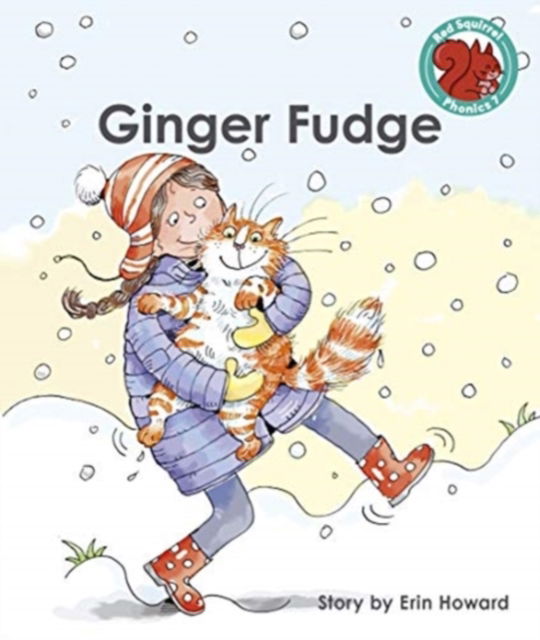 Cover for Erin Howard · Ginger Fudge - Red Squirrel Phonics Level 7 (Paperback Book) (2021)