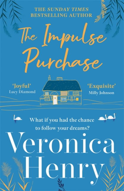 Cover for Veronica Henry · The Impulse Purchase: The unmissable heartwarming and uplifting read from the Sunday Times bestselling author (Paperback Bog) (2022)