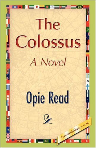 Cover for Opie Read · The Colossus (Paperback Bog) (2008)