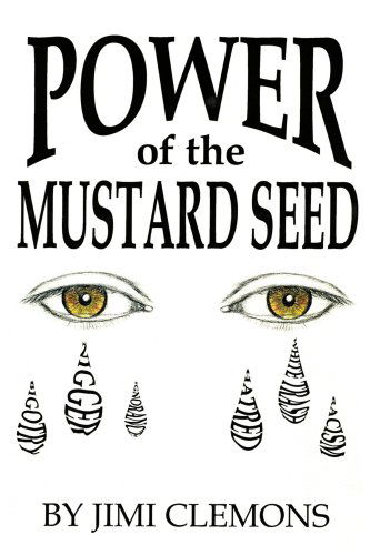 Cover for Jimi Clemons · Power of the Mustard Seed (Taschenbuch) (2006)