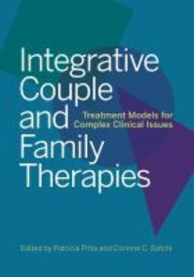 Cover for Patricia J Pitta · Integrative Couple and Family Therapies: Treatment Models for Complex Clinical Issues (Gebundenes Buch) (2019)