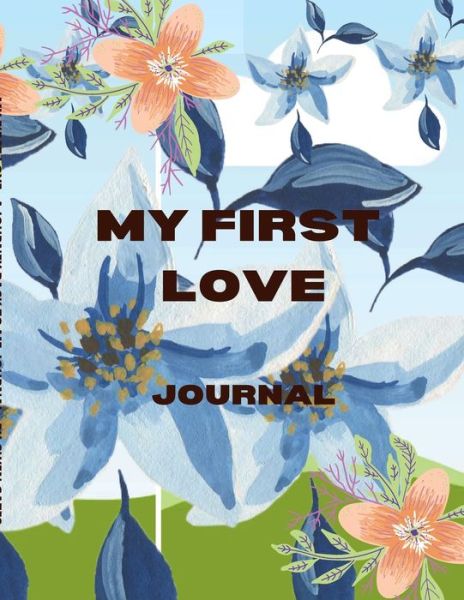 Cover for Gwen Gates · My First Love; a Journey Back to Me (Book) (2022)