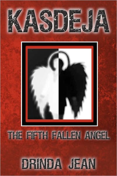 Cover for Drinda Jean · Kasdeja: the Fifth Fallen Angel (Pocketbok) (2010)