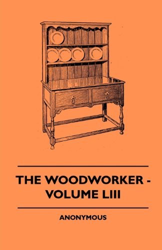 Cover for Anon. · The Woodworker - Volume Liii (Taschenbuch) (2010)
